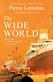 Wide World, The: An epic novel of family fortune, twisted secrets and love - the first volume in THE GLORIOUS YEARS series